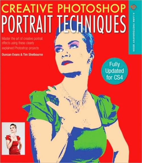 CREATIVE PHOTOSHOP PORTRAIT TECHNIQUES