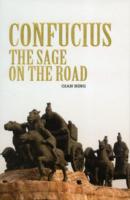 CONFUCIUS: THE SAGE ON THE ROAD