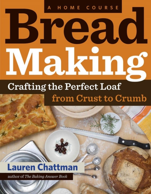 BREAD MAKING: A HOME COURSE