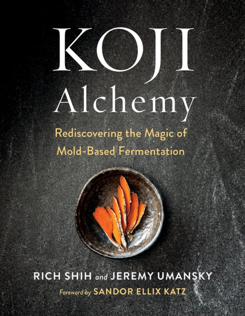 Koji Alchemy - Rediscovering the Magic of Mold-Based Fermentation