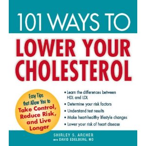 101 WAYS TO LOWER YOUR CHOLESTEROL
