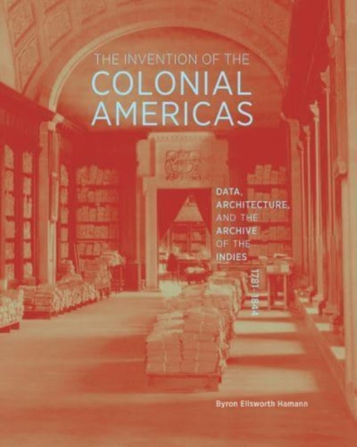 Invention of the Colonial Americas