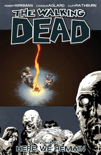 Walking Dead Volume 9: Here We Remain