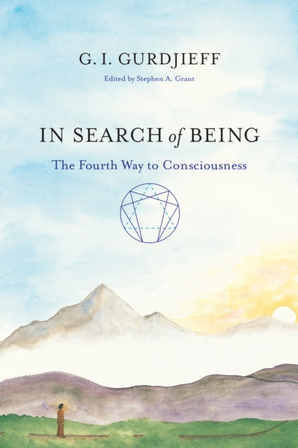 In Search of Being - The Fourth Way to Consciousness