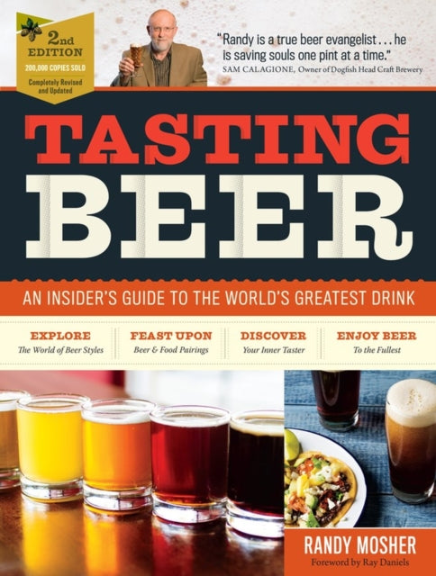Tasting Beer: An Insider's Guide to the World's Greatest Drink