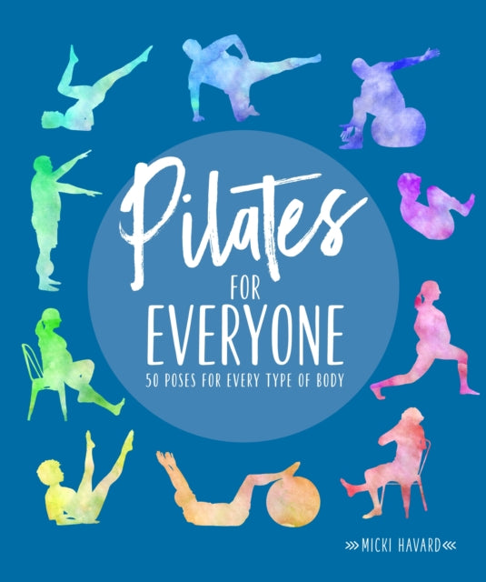 Pilates for Everyone - 50 exercises for every type of body