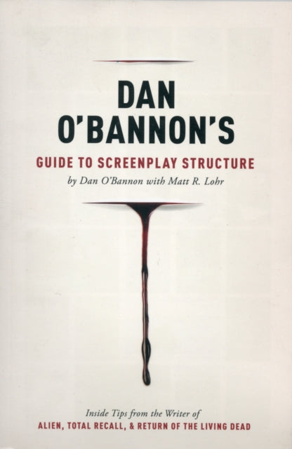 Dan O'Bannon's Guide to Screenplay Structure