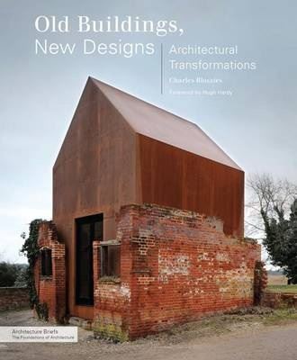 OLD BUILDINGS, NEW DESIGNS