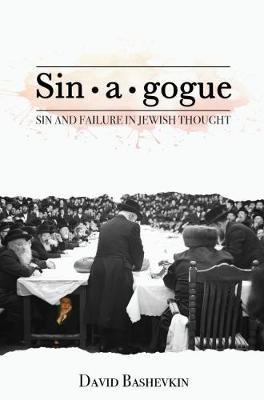 Sin*a*gogue - Sin & Failure in Jewish Thought