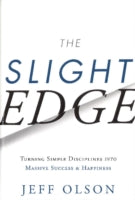 The Slight Edge: Turning Simple Disciplines into Massive Success and Happiness