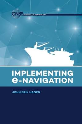 IMPLEMENTING E-NAVIGATION