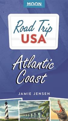 ROAD TRIP USA: ATLANTIC COAST