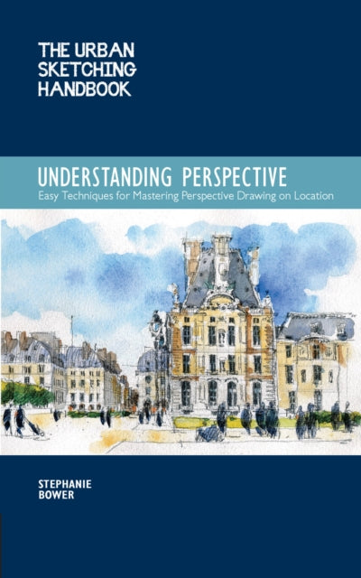 Understanding Perspective (The Urban Sketching Handbook)
