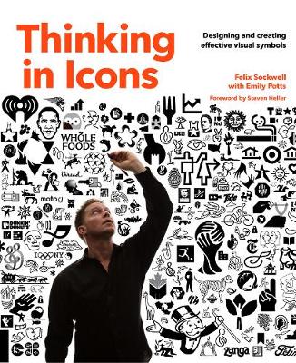 Thinking in Icons: Designing and Creating Effective Visual Symbols