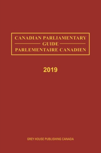 Canadian Parliamentary Guide, 2019