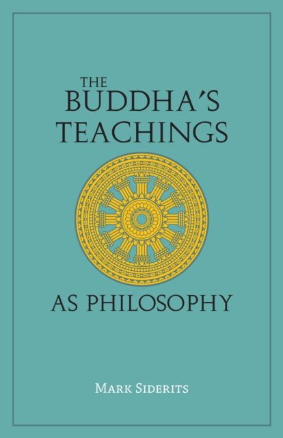 Buddha's Teachings As Philosophy