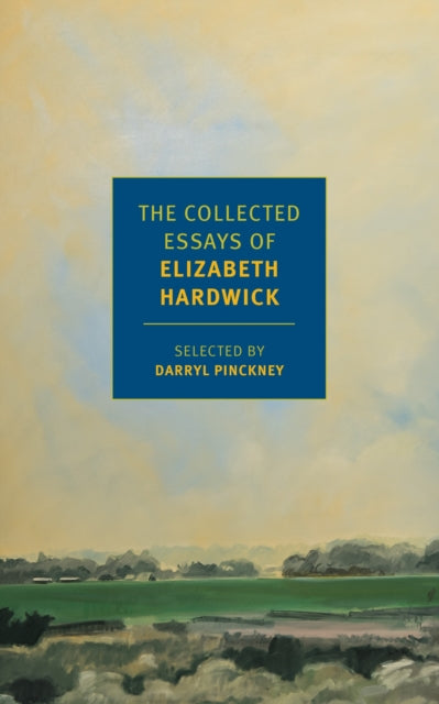 Collected Essays of Elizabeth Hardwick