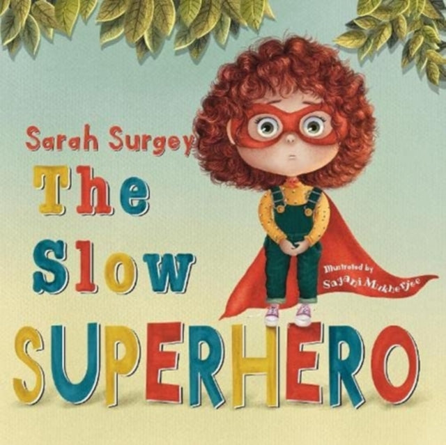 Slow Superhero