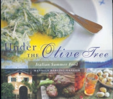 Under the Olive Tree: Italian Summer Food