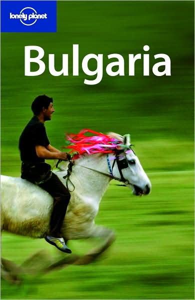 Bulgaria - Lonely Planet Travel Guide, 3rd Ed.