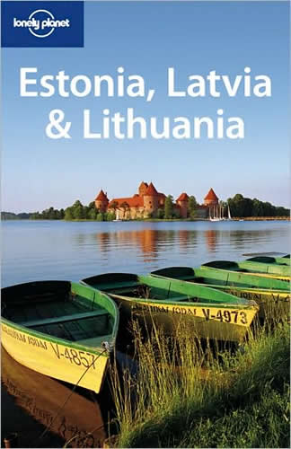 Estonia, Latvia & Lithuania - Lonely Planet Travel Guide, 5th Ed.