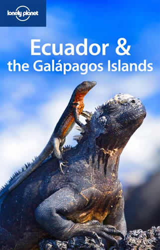 Ecuador & the Galápagos Islands - Lonely Planet Travel Guide, 8th Ed.