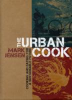 The Urban Cook: Cooking and Eating for a Sustainable Future