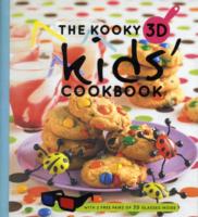 The Kooky 3D Kids' Cookbook