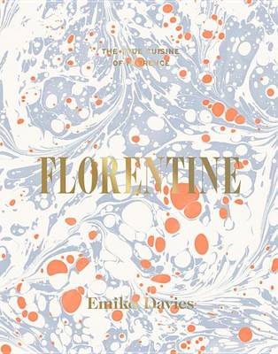 Florentine: The True Cuisine of Florence