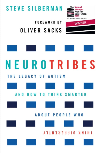 NeuroTribes: The Legacy of Autism and How to Think Smarter About People Who Think Differently