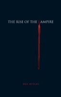 The Rise of the Vampire