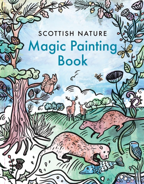 Scottish Nature: Magic Painting Book