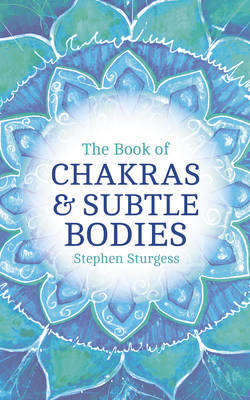 The Book of Chakras and Subtle Bodies