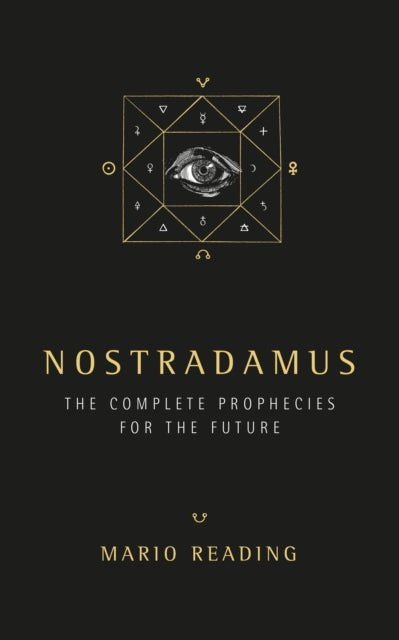 Nostradamus: The Complete Predictions for the Future