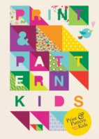 Print and Pattern: Kids