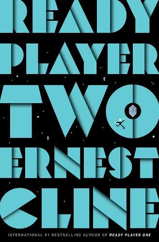 Ready Player Two - The highly anticipated sequel to READY PLAYER ONE