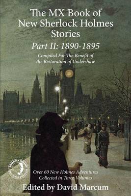 Mx Book of New Sherlock Holmes Stories Part II: 1890 to 1895