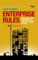 Enterprise Rules: The Foundations of High Achievement - and How to Build on Them