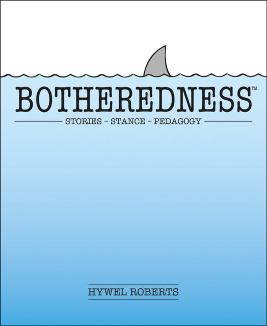 Botheredness