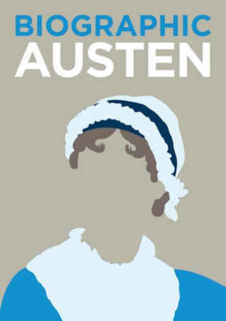 Austen: Great Lives in Graphic Form