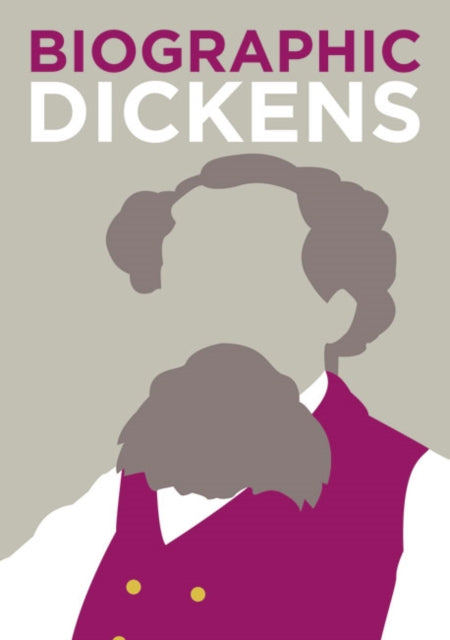 Biographic: Dickens - Great Lives in Graphic Form