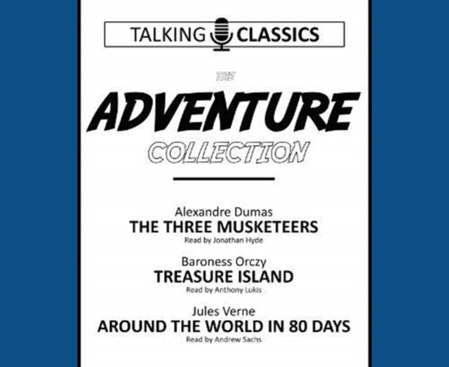 The Adventure Collection - The Three Musketeers / Treasure Island / Around the World in 80 Days