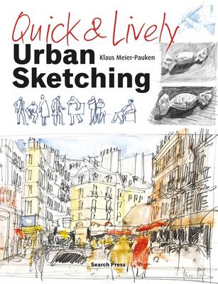QUICK & LIVELY URBAN SKETCHING