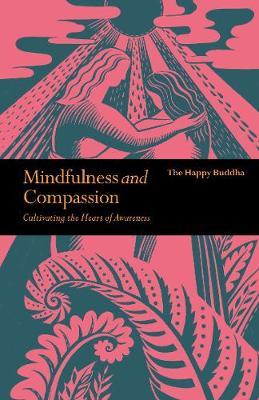 Mindfulness and Compassion - Embracing Life with Loving-Kindness
