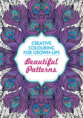 Beautiful Patterns: Creative Colouring for Grown-Ups