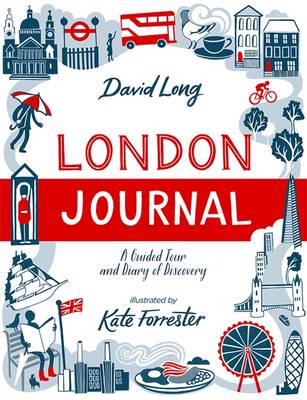 London Journal: A Guided Tour and Diary of Discovery