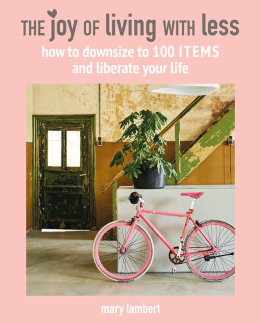 Joy of Living with Less