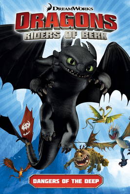 DreamWorks' Dragons: Dangers of the Deep (How to Train Your Dragon TV)
