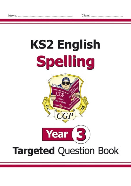 KS2 English Year 3 Spelling Targeted Question Book (with Answers)
