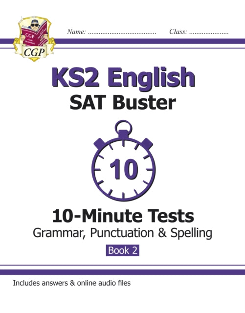 KS2 English SAT Buster 10-Minute Tests: Grammar, Punctuation & Spelling - Book 2 (for 2026)